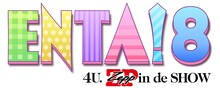「ENTA!8 4U. Zepp in de SHOW」ロゴ
