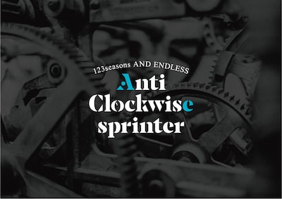 123seasons AND ENDLESS「Anti Clockwise sprinter」