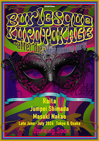 CCCreation Presents「Burlesque KUROTOKAGE -after die- ～ new museum party ～」