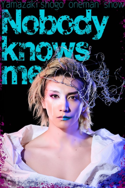 Yamazaki shogo oneman show「Nobody knows me」