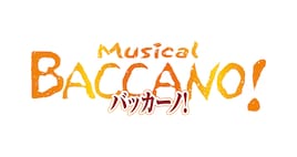 ミュージカル「バッカーノ！」
