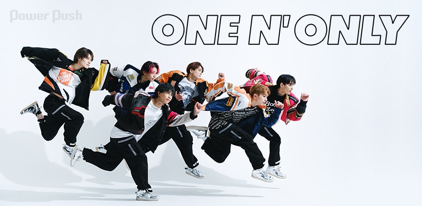 ONE N' ONLY　ポスター ONE N' ONLYインタビュー｜大きな夢追いかけて！ まっすぐに歌い叫ぶ