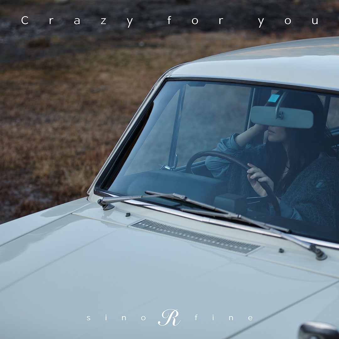 sino R fine「Crazy for you」配信ジャケット