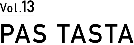 vol.13 PAS TASTA