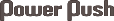 PowerPush