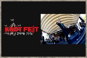 「KNOTFEST JAPAN 2016」特集