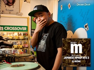 DJ HAZIME「Manhattan Records The Exclusives Japanese Hip Hop Hits Vol.3」インタビュー