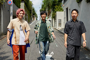 森山直太朗×CMディレクター佐藤渉×EXIT兼近大樹 鼎談企画