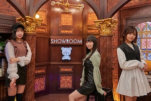 SHOWROOM特集 第2回｜石黒友月×堀詩音×中村歩加