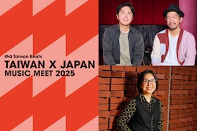 「TAIWAN × JAPAN MUSIC MEET 2025」特集｜アジアンポップカルチャー躍進の鍵を関係者インタビューで探る