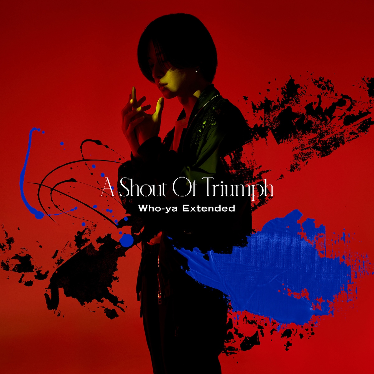 Who-ya Extended「A Shout Of Triumph」通常盤ジャケット
