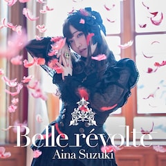 鈴木愛奈「Belle révolte」(初回限定盤)
