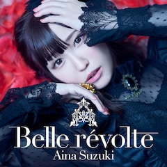 鈴木愛奈「Belle révolte」(通常盤)