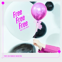 東京スカパラダイスオーケストラ「Free Free Free feat.幾田りら」（CD Only盤）
