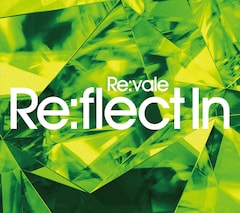 Re:vale「Re:flect In」（初回限定盤B）