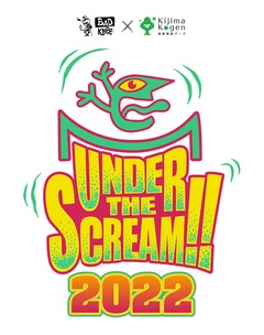 「UNDER THE SCREAM!! 2022」