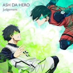 ASH DA HERO「Judgement」（ブルーロック盤）