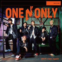ONE N' ONLY「We'll rise again」（TYPE-A）