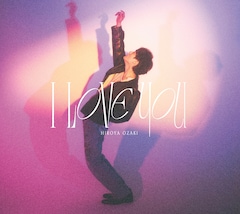 尾崎裕哉「I LOVE YOU」（初回限定盤A / CD+Blu-ray）