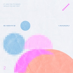 ExWHYZ「xANADU」(通常盤)