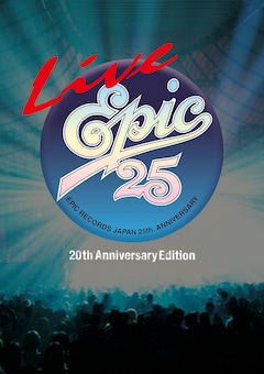 V.A.「Live EPIC 25（20th Anniversary Edition）」