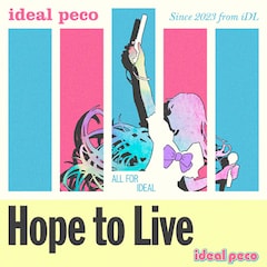ideal peco「Hope To Live」（配信）