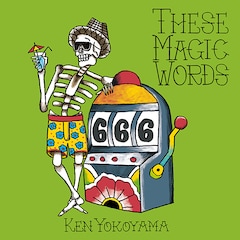 Ken Yokoyama「These Magic Words」（初回限定盤）