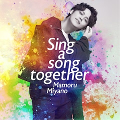 宮野真守「Sing a song together」