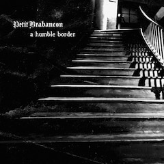 Petit Brabancon「a humble border」（配信）