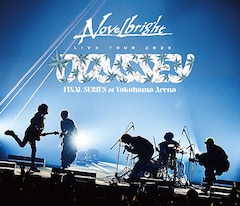 Novelbright「『Novelbright LIVE TOUR 2023 ～ODYSSEY～ FINAL SERIES』at 横浜アリーナ」（Blu-ray）