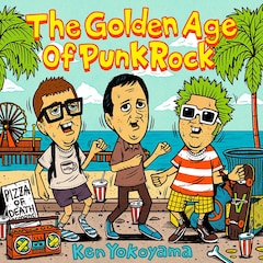 Ken Yokoyama「The Golden Age Of Punk Rock」