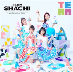 TEAM SHACHI「TEAM」（チームシャチ盤 / 通常盤）