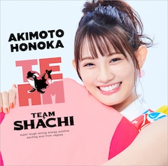 TEAM SHACHI「TEAM」（秋本帆華盤 / 完全生産限定）