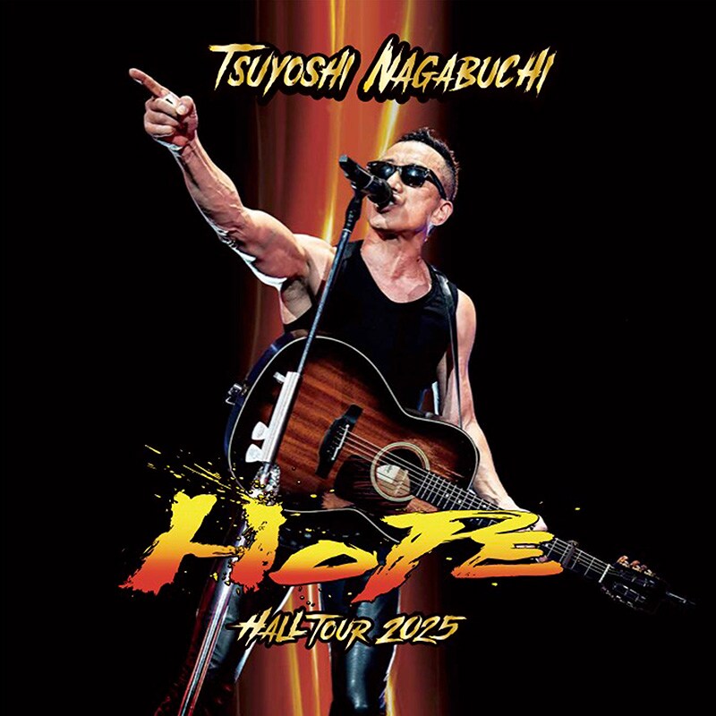 長渕剛「TSUYOSHI NAGABUCHI HALL TOUR 2025 長渕剛「TSUYOSHI NAGABUCHI HALL TOUR 2025