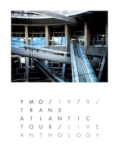 Yellow Magic Orchestra「YMO 1979 TRANS ATLANTIC TOUR LIVE ANTHOLOGY」
