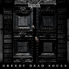 lynch.「GREEDY DEAD SOULS」（配信）