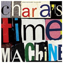 CHARA「CHARA'S TIME MACHINE（Selected by HIMI）」