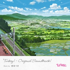 林ゆうき「Turkey! - Original Soundtrack!」（配信）