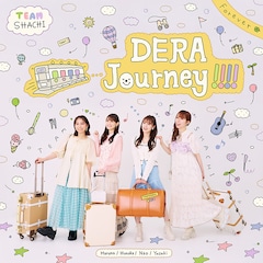 TEAM SHACHI「DERA Journey!!!!」（配信）