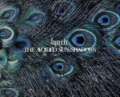 lynch.「THE AVOIDED SUN / SHADOWS」