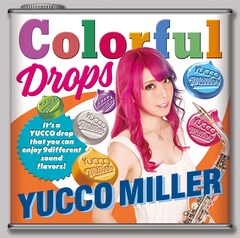 ユッコ・ミラー「Colorful Drops」（通常盤）