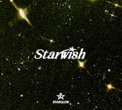 STARGLOW「Star Wish」（BMSG MUSIC SHOP限定盤 / CD+DVD）