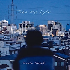 石崎ひゅーい「Tokyo City Lights」（通常盤）