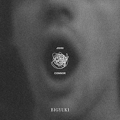 BIGYUKI「John Connor」