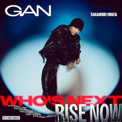 GAN「Who's Next / RISE NOW」（初回限定 / MV & JACKET MAKING盤）