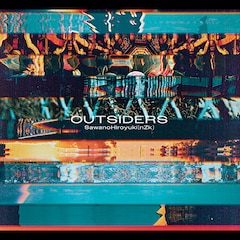SawanoHiroyuki[nZk]「OUTSIDERS」（通常盤）