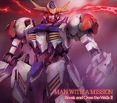 MAN WITH A MISSION「Break and Cross the Walls Ⅱ」（期間生産限定盤）